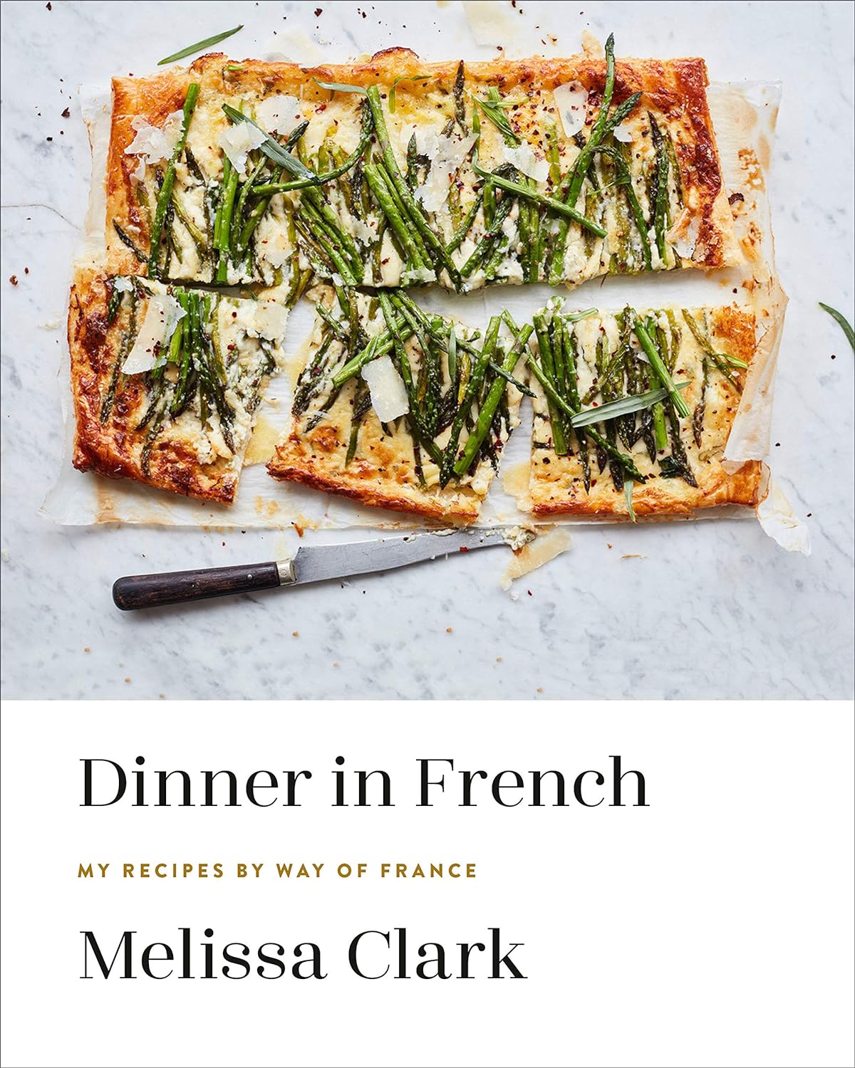 DINNER IN FRENCH -- MY RECIPES BY WAY OF FRANCE