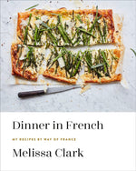 DINNER IN FRENCH -- MY RECIPES BY WAY OF FRANCE