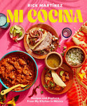 MI COCINA -- RECIPES + RAPTURE FROM MY KITCHEN IN MEXICO