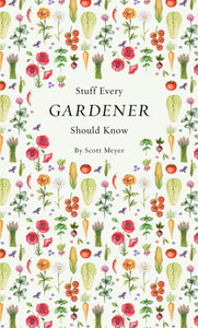 STUFF EVERY GARDENER SHOULD KNOW POCKET BOOK