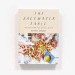 THE SALTWATER TABLE - RECIPES FROM THE COASTAL SOUTH